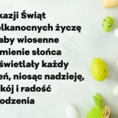 Kiedy składa się życzenia wielkanocne, aby nie przegapić ważnych chwil